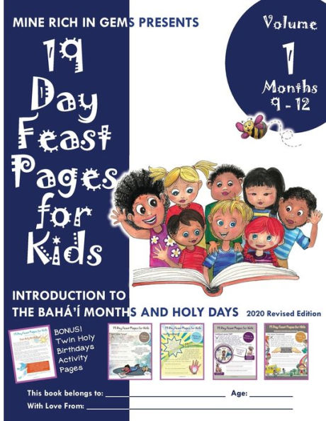 19 Day Feast Pages for Kids Volume 1 / Book 3: Introduction to the Bahï¿½'ï¿½ Months and Holy Days (Months 9 - 12)
