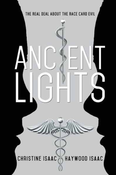 Ancient Lights: The Real Deal About the Race Card Evil