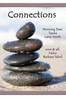 Connections: Morning Dew: Tanka and core & all: haiku