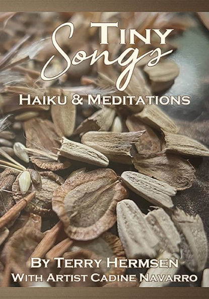 Tiny Songs: Haiku and Meditations