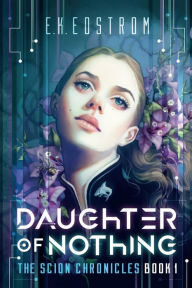 Title: Daughter of Nothing, Author: Eric Kent Edstrom