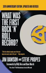 Title: What Was The First Rock 'N' Roll Record, Author: Jim Dawson