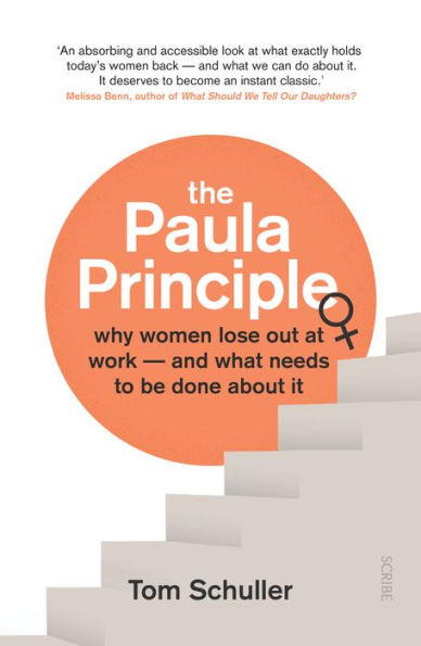 The Paula Principle: why women lose out at work - and what needs to be done about it