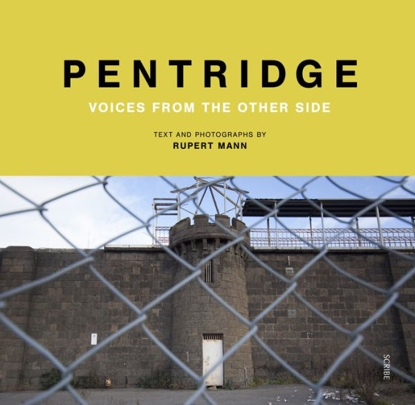 Pentridge: voices from the other side