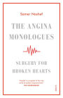 The Angina Monologues: surgery for broken hearts