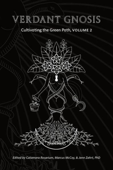 Verdant Gnosis: Cultivating the Green Path, Volume 2