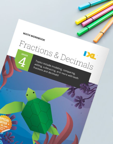 IXL Math Workbook: Grade 4 Fractions and Decimals