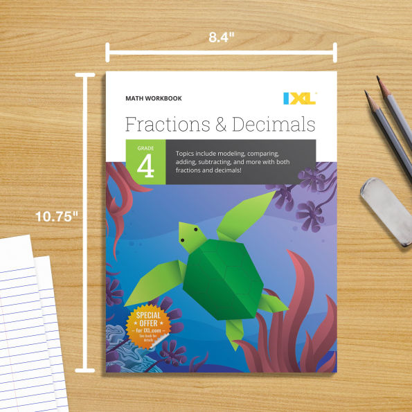 IXL Math Workbook: Grade 4 Fractions and Decimals