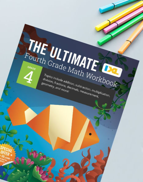 The Ultimate Grade 4 Math Workbook: Multi-Digit Multiplication, Long Division, Addition, Subtraction, Fractions, Decimals, Measurement, and Geometry for Classroom or Homeschool Curriculum