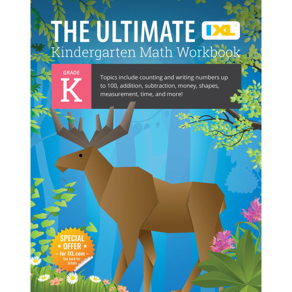 The Ultimate Kindergarten Math Workbook: Counting and Writing Numbers to 100, Addition, Subtracting, Money, Shapes, Patterns, Measurement, and Time for Classroom and Homeschool Curriculum