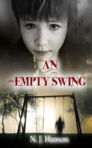Title: An Empty Swing, Author: N J Hanson