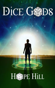 Title: Dice Gods, Author: Hope Hill