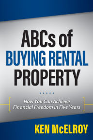 Free download textbooksABCs of Buying Rental Property: How You Can Achieve Financial Freedom in Five Years byKen McElroy (English Edition)