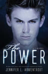 Title: The Power (Titan Series #2), Author: Jennifer L. Armentrout