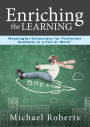 Enriching the Learning: Meaningful Extensions for Proficient Students in a PLCEnriching the Learning: Meaningful Extensions for Proficient Students in a PLC at Work®(Create Extended Learning Opportunities for Student Engagement and Enrichment)