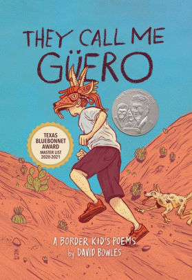 They Call Me Guero A Border Kid S Poems By David Bowles Paperback Barnes Noble