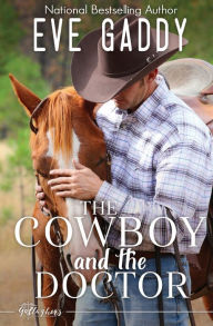 Title: The Cowboy and the Doctor, Author: Eve Gaddy