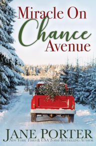 Title: Miracle on Chance Avenue, Author: Jane Porter