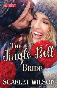 Title: The Jingle Bell Bride, Author: Scarlet Wilson