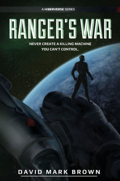 Ranger's War, Season One: A Hiberverse Series