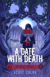 Title: A Date with Death, Author: Scott Colby