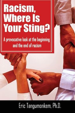 Racism, Where Is Your Sting?
