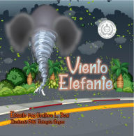 Title: Viento Elefante (Spanish Edition): Un libro de seguridad de tornados, Author: Heather L Beal