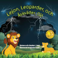 Title: Lejon, Leoparder, och ï¿½skvï¿½der, Oj! (Swedish Edition): En bok om ï¿½skvï¿½derssï¿½kerhet fï¿½r barn, Author: Heather L Beal