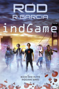 Title: indGame: Book One in the indGame Series, Author: Rod R Garcia