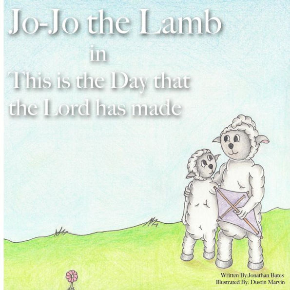 Jo-Jo the Lamb: This is Day that Lord has made