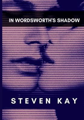 In Wordsworth's Shadow