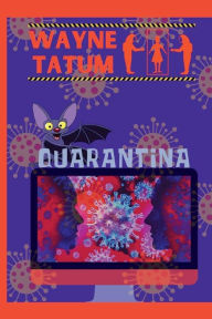 Title: Quarantina, Author: Wayne Tatum