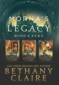 Morna's Legacy: Books 4, 4.5, & 5: Scottish, Time Travel Romances