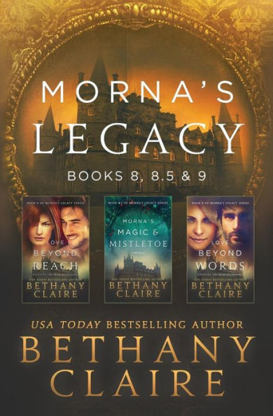 Morna's Legacy: Books 8, 8.5 & 9: Scottish, Time Travel Romances