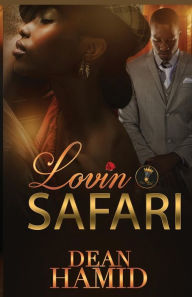 Title: Lovin' Safari, Author: Dean Hamid