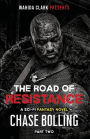 The Road of Resistance: Part Two