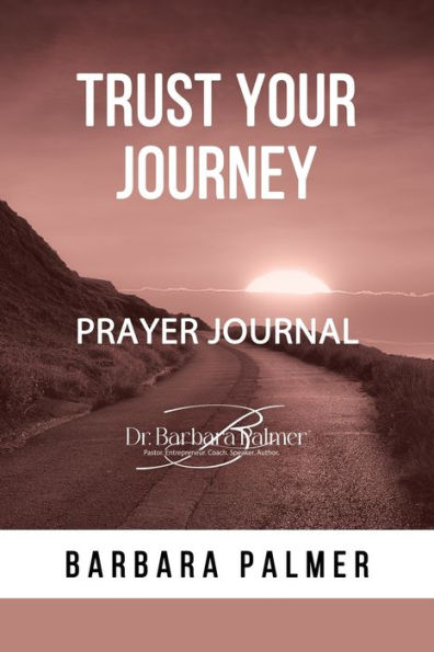 Trust Your Journey Prayer Journal