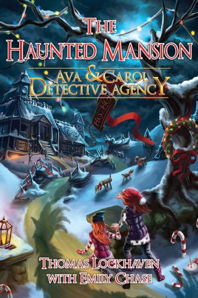The Haunted Mansion (Book 3): Ava & Carol Detective Agency