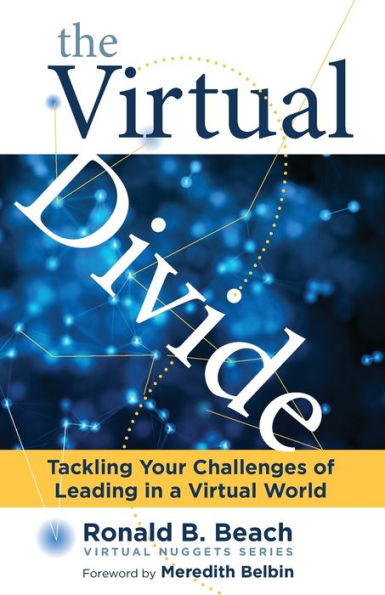 The Virtual Divide: Tackling Your Challenges of Leading a World