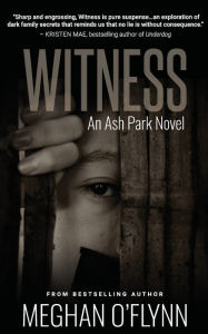 Title: Witness: A Gritty Hardboiled Crime Thriller:, Author: Meghan O'Flynn