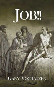 Title: Job!!, Author: Gary Vochatzer