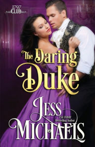Title: The Daring Duke (1797 Club Series #1), Author: Jess Michaels