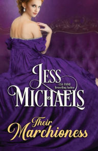 Title: Their Marchioness, Author: Jess Michaels