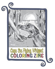 Title: Gage the Flying Whippet Coloring Zine, Author: Darla Desiderio