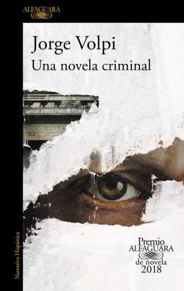 Una novela criminal (Premio Alfaguara de 2018)