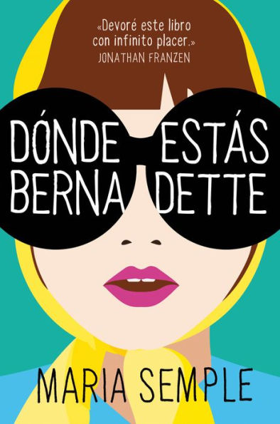 Dónde estás, Bernadette / Where'd You Go, Bernardette