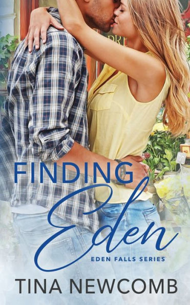 Finding Eden: An Eden Falls Novel