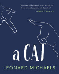 Title: A Cat, Author: Leonard Michaels