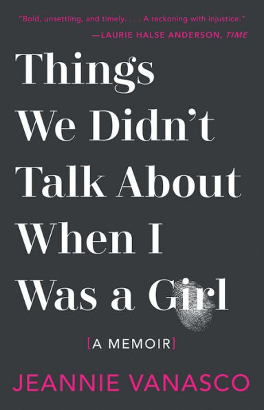 Things We Didn't Talk about When I Was a Girl