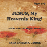 Title: JESUS, My Heavenly King!: 